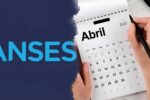 Pagos ANSES Abril 2026